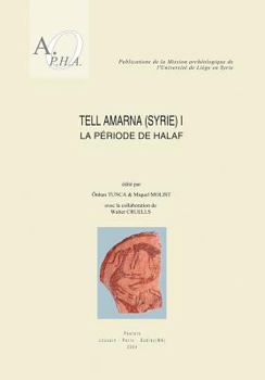 Paperback Tell Amarna (Syrie) I. La Periode de Halaf [French] Book