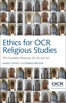 Hardcover Ethics for OCR Religious Studies: The Complete Resource for as and A2 Book