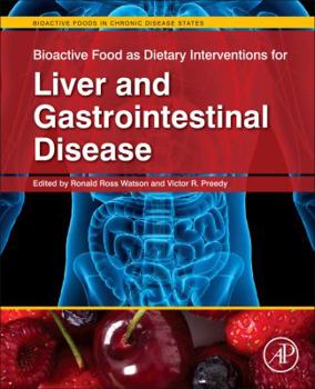 Hardcover Bioactive Food as Dietary Interventions for Liver and Gastrointestinal Disease Book