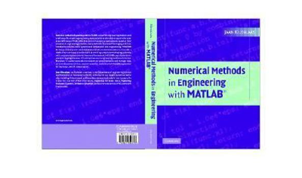 Hardcover Numerical Methods in Engineering with Matlab(r) Book