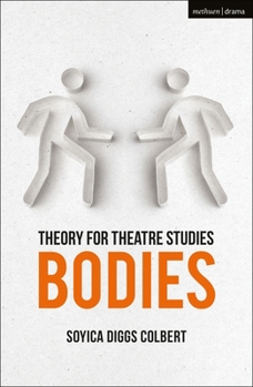 Paperback Theory for Theatre Studies: Bodies Book