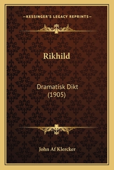 Paperback Rikhild: Dramatisk Dikt (1905) [Swedish] Book