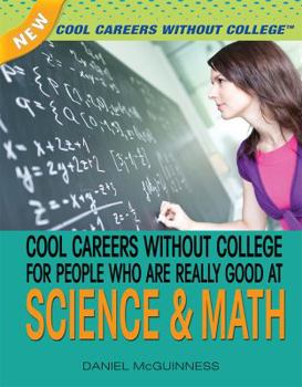 Library Binding Cool Careers Without College for People Who Are Really Good at Science and Math Book