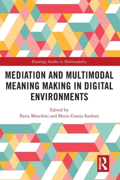 Paperback Mediation and Multimodal Meaning Making in Digital Environments Book