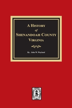 Paperback A History of Shenandoah County, Virginia Book