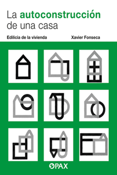 Paperback La Autoconstrucción de Una Casa: Edilicia de la Vivienda [Spanish] Book