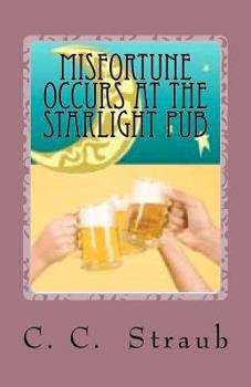 Paperback Misfortune Occurs at the Starlight Pub Book