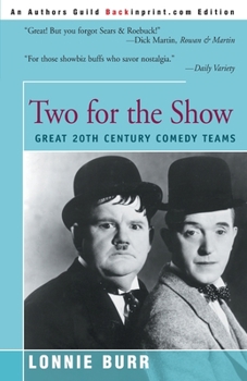 Paperback Two for the Show: Great 20th Century Comedy Teams Book