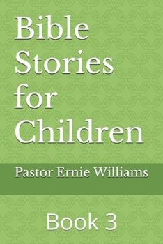 Paperback Bible Stories for Children: Volume Three Book