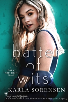 Batter of Wits - Book #2 of the Love at First Sight