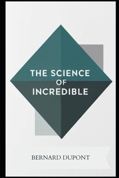 Paperback The Science of Incredible Book