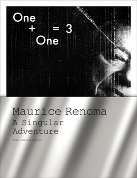 Paperback One + One = 3: Maurice Renoma, a Singular Adventure Book