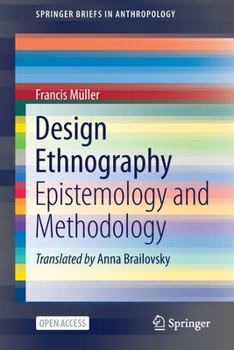 Paperback Design Ethnography: Epistemology and Methodology Book