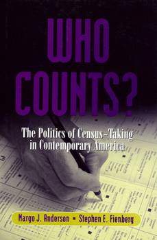 Paperback Who Counts?: The Politics of Census-Taking in Contemporary America Book