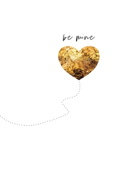 Paperback Be Mine Notebook Book