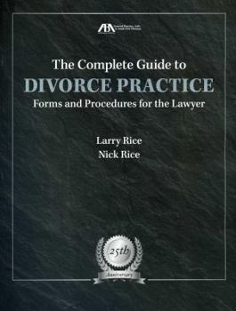 Paperback The Complete Guide to Divorce Practice: Forms and Procedures for the Lawyer [With CDROM] Book