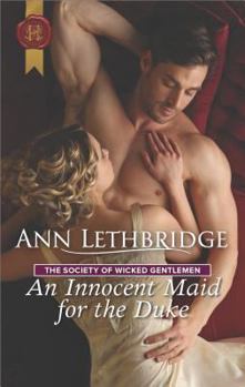 An Innocent Maid For The Duke - Book #2 of the Society of Wicked Gentlemen