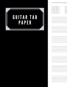 Guitar Tab Paper: Blank Music Journal - 8.5" x 11" - 150 Pages