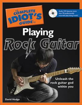 Paperback The Complete Idiot's Guide to Playing Rock Guitar [With CD (Audio)] Book