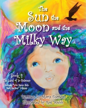 Paperback The Sun, the Moon and the Milky Way Book