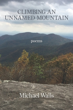 Paperback Climbing an Unnamed Mountain Book