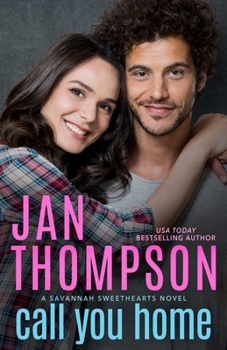 Call You Home : An Inspirational Contemporary Christian Romance - Book #10 of the Savannah Sweethearts