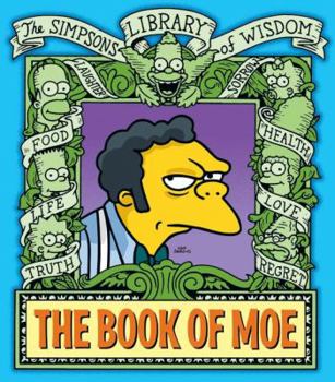 The Book of Moe: Simpsons Library of Wisdom - Book  of the Simpsons Library of Wisdom