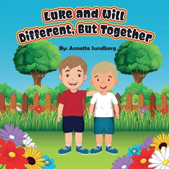 Paperback Luke and Will: Different, But Together Book