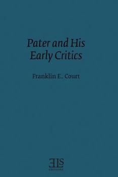 Paperback Pater and his Early Critics Book