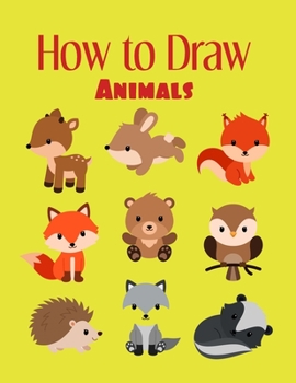 Paperback How to Draw Animals: Simple Step to draw variety of cute Animals Book