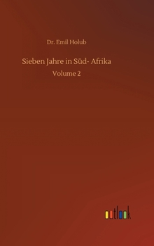 Hardcover Sieben Jahre in Süd- Afrika: Volume 2 [German] Book