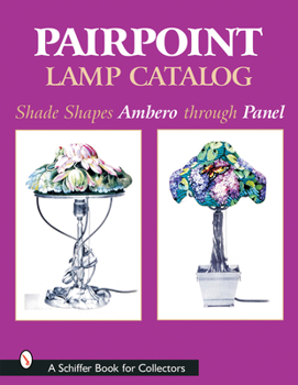 Hardcover Pairpoint Lamp Catalog: Shade Shapes Ambero Through Panel Book