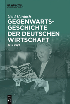 Hardcover Gegenwartsgeschichte der deutschen Wirtschaft [German] Book