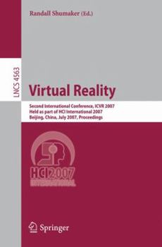 Paperback Virtual Reality: Second International Conference, Icvr 2007, Held as Part of Hci International 2007, Beijing, China, July 22-27, 2007, Proceedings Book