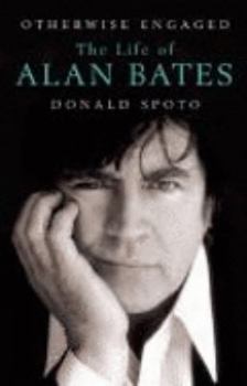 Hardcover Otherwise Engaged: The Life of Alan Bates Book