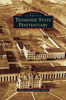 Tennessee State Penitentiary - Book  of the Images of America: Tennessee