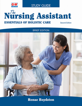 Paperback The Nursing Assistant, Brief Edition: Essentials of Holistic Care Book