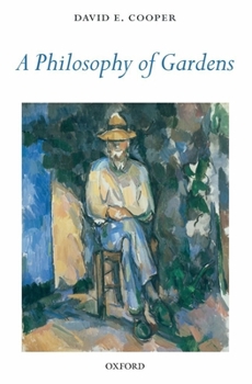 Hardcover A Philosophy of Gardens Book