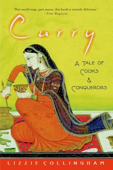 Paperback Curry: A Tale of Cooks and Conquerors Book