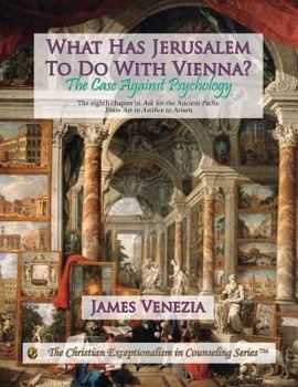 Paperback What Has Jerusalem To Do With Vienna?: The Case Against Psychology Book