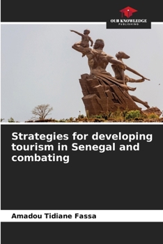 Paperback Strategies for developing tourism in Senegal and combating Book