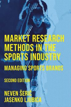 Hardcover Market Research Methods in the Sports Industry: Managing Sports Brands Book