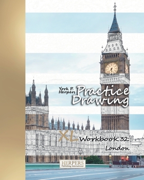 Paperback Practice Drawing - XL Workbook 32: London Book