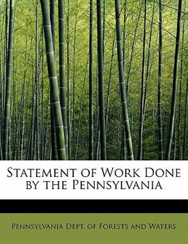 Statement of Work Done by the Pennsylvani