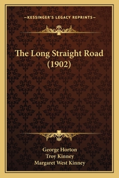 Paperback The Long Straight Road (1902) Book