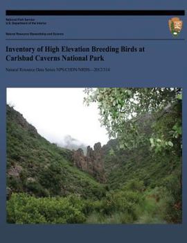 Paperback Inventory of High Elevation Breeding Birds at Carlsbad Caverns National Park Book