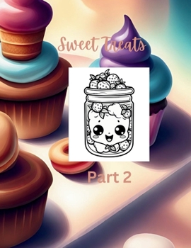 Paperback Sweet Treats Coloring Book Part 2 Book
