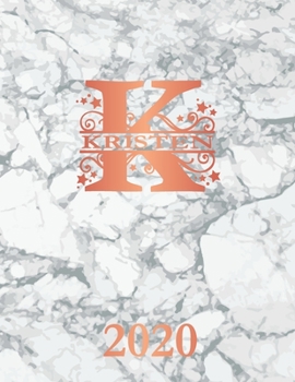 Kristen: 2020. Personalized Name Weekly Planner Diary 2020. Monogram Letter K Notebook Planner. White Marble & Rose Gold Cover. Datebook Calendar Schedule