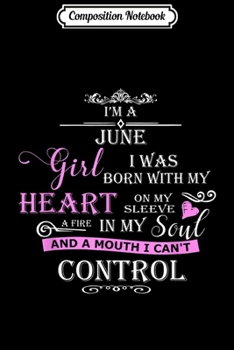 Composition Notebook: I Am A June Girl  Journal/Notebook Blank Lined Ruled 6x9 100 Pages