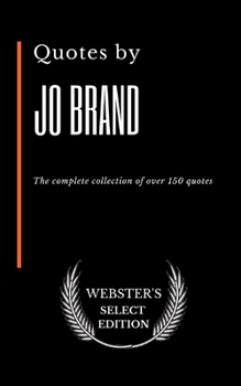 Paperback Quotes by Jo Brand: The complete collection of over 150 quotes Book